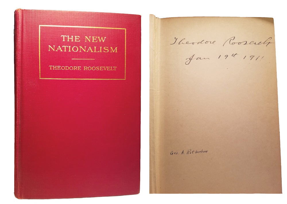 THE NEW NATIONALISM | Theodore ROOSEVELT, Teddy | First Edition