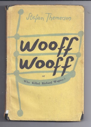 Item #021160 WOOFF WOOFF OR WHO KILLED RICHARD WAGNER? Stefan THEMERSON