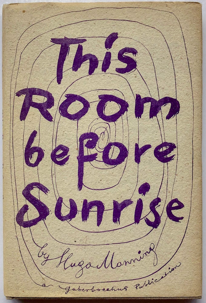 Item #021206 THIS ROOM BEFORE SUNRISE. Hugo MANNING.