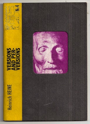Item #021209 VERSIONS AND PERVERSIONS OF HEINE. C. H. SISSON