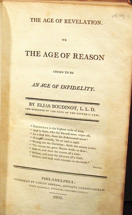 Item #021508 THE AGE OF REVELATION. OR THE AGE OF REASON SHEWN TO BE AN AGE OF INFIDELITY. Elias...