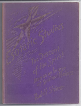 Item #021680 THE DESCENT OF THE SPIRIT GAINING A RELATIONSHIP TO THE DEAD THROUGH THE LANGUAGE OF...