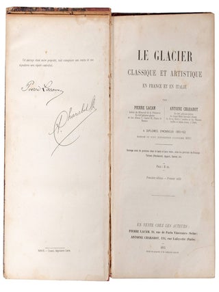 Item #021729 LE GLACIER CLASSIQUE ET ARTISTIQUE EN FRANCE ET EN ITALIE. COOKERY, Pierre LACAM,...