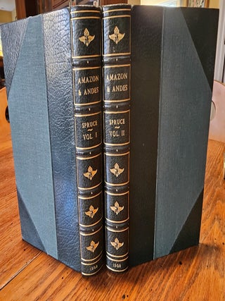 NOTES OF A BOTANIST ON THE AMAZON & ANDES Being Records of Travel on the Amazon and its. Richard SPRUCE, Alfred WALLACE.