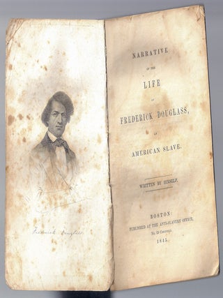 Item #021999 NARRATIVE OF THE LIFE OF FREDERICK DOUGLASS, AN AMERICAN SLAVE, WRITTEN BY HIMSELF....