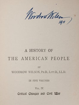 A HISTORY OF THE AMERICAN PEOPLE in Five Volumes, EACH Signed by Wilson. Woodrow WILSON.