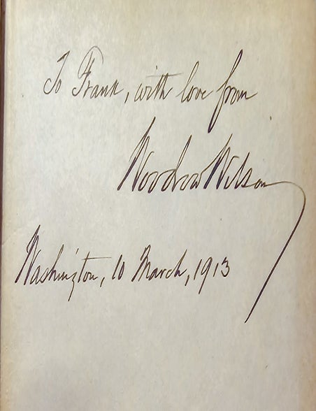 Item #022187 THE NEW FREEDOM. A CALL FOR THE EMANCIPATION OF THE GENEROUS ENERGIES OF A PEOPLE. Woodrow WILSON.