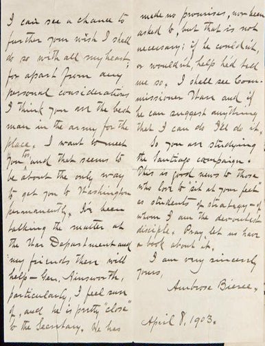 Item #022534 AUTOGRAPH LETTER SIGNED (ALS) on his Efforts to Obtain a Position in the War College for Sargent. Ambrose BIERCE.