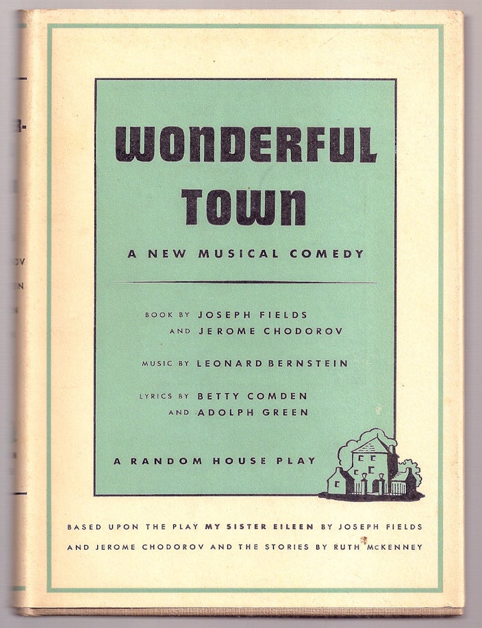 Item #022608 WONDERFUL TOWN. A New Musical Comedy. Joseph FIELDS, Jerome CHODOROV.