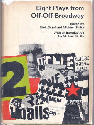 Item #022652 EIGHT PLAYS FROM OFF-OFF BROADWAY. Frank O'HARA, Sam SHEPARD, Nick ORZEL, Michael SMITH