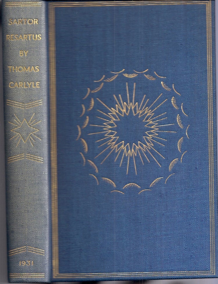 Item #022667 SARTOR RESARTUS. The Life and Opinions of Herr Teufelsdr&icirc;ckh. Thomas CARLYLE.